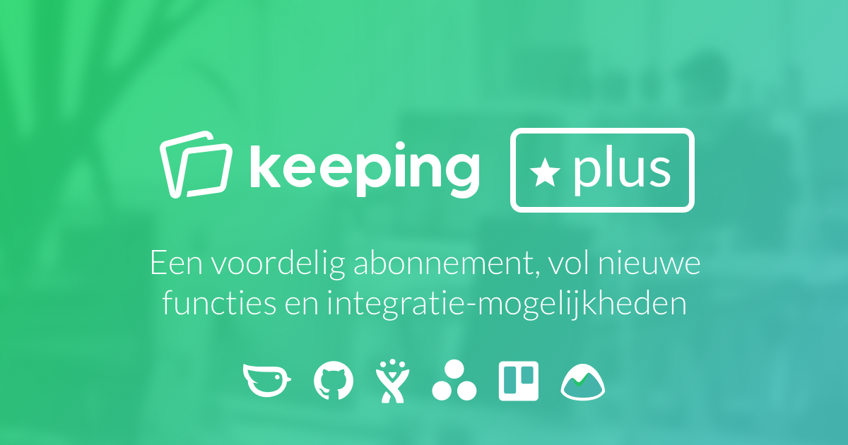 Keeping Plus ✨ Nieuwe features en mogelijkheden
